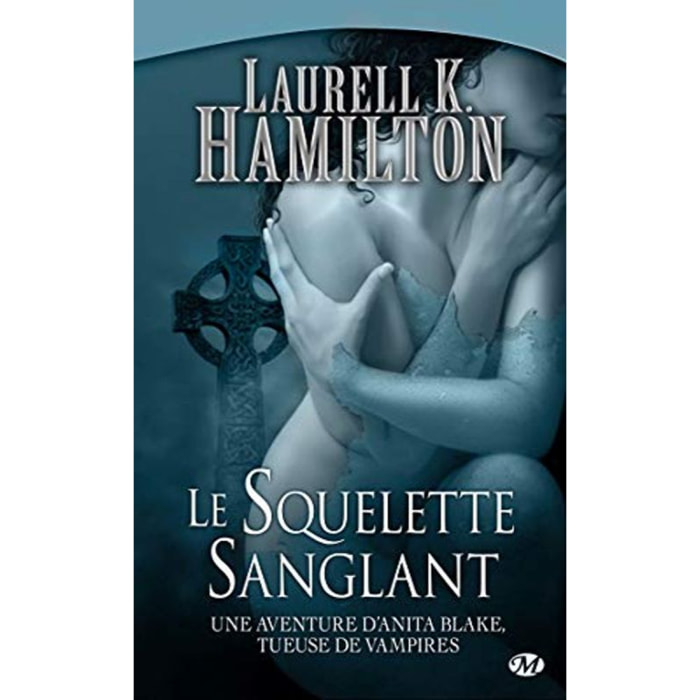 Hamilton, Laurell K. | Anita Blake, Tome 5: Le Squelette sanglant | Livre d'occasion