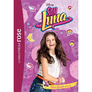 Walt Disney company | Soy Luna 04 - Une finale en or | Livre d'occasion