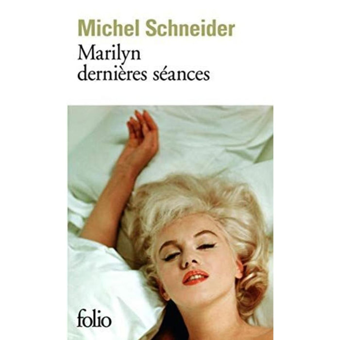 Schneider,Michel | Marilyn dernières séances - Prix Interallié 2006 | Livre d'occasion