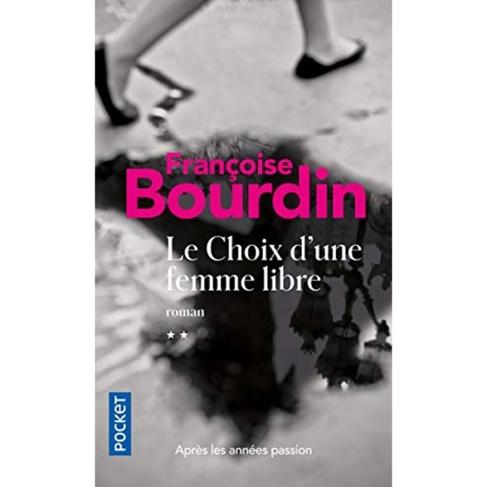 Françoise Bourdin | Le choix d'une femme libre | Livre d'occasion