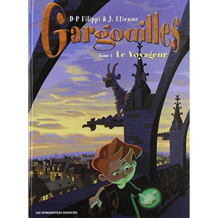Filippi, Denis-Pierre | Gargouilles T01: Le voyageur | Livre d'occasion