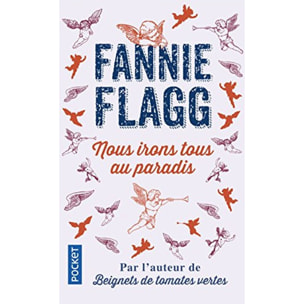 Flagg, Fannie | Nous irons tous au paradis | Livre d'occasion