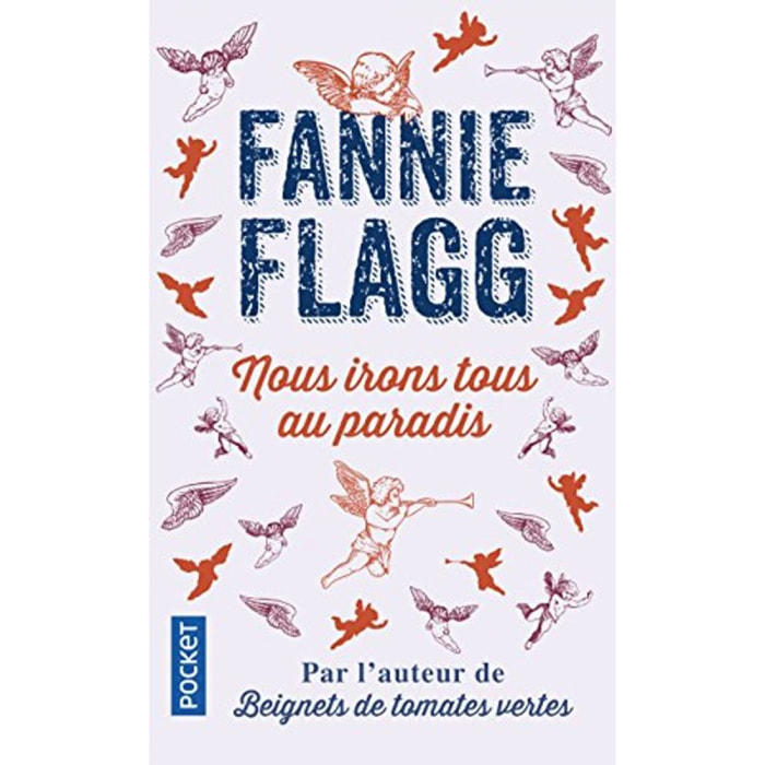 Flagg, Fannie | Nous irons tous au paradis | Livre d'occasion