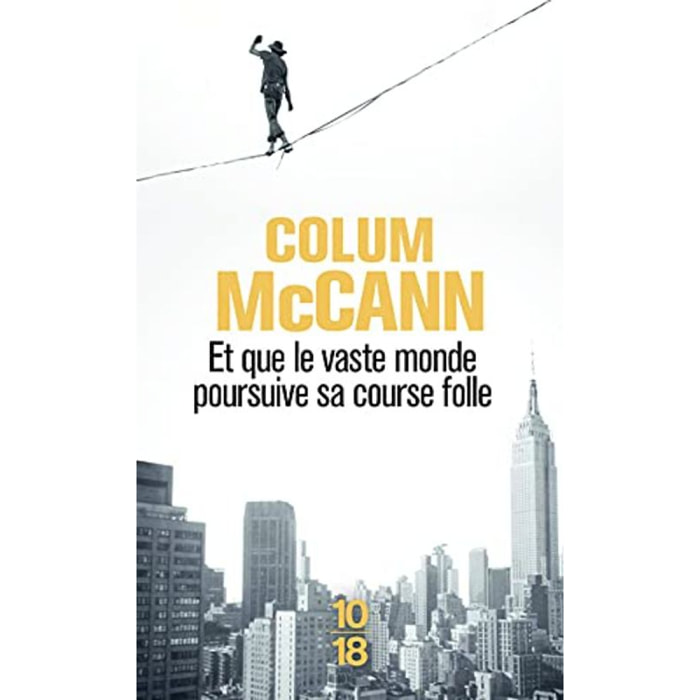 McCann, Colum | Et que le vaste monde poursuive sa course folle | Livre d'occasion