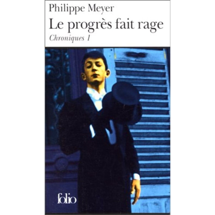 Meyer,Philippe | Chroniques, I : Le Progrès fait rage | Livre d'occasion