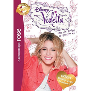 Disney, Walt | VIOLETTA INEDIT - Ma vie avant le Studio 21 | Livre d'occasion