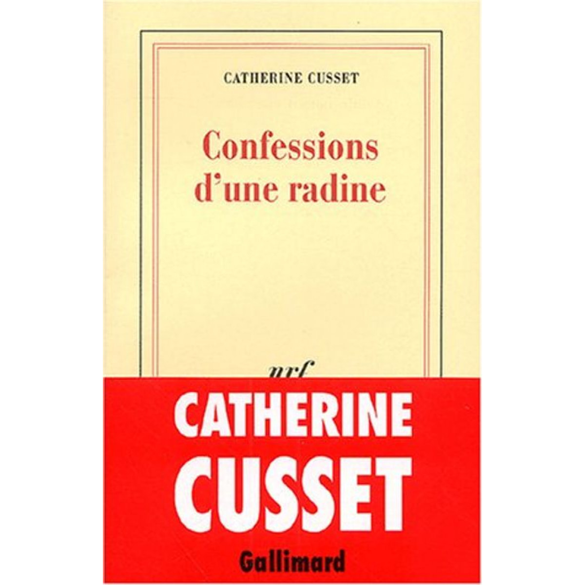 Cusset, Catherine | Confessions d'une radine | Livre d'occasion