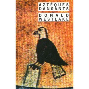 Westlake, Donald | Aztèques dansants | Livre d'occasion