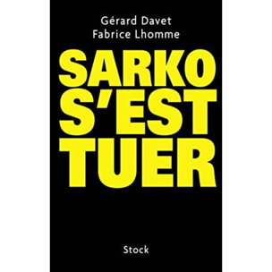Gérard Davet | SARKO S'EST TUER | Livre d'occasion