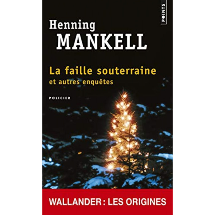 Mankell, Henning | La Faille souterraine: et autres enquêtes | Livre d'occasion