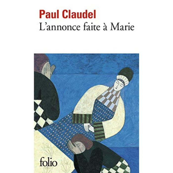 Claudel,Paul | L'Annonce faite à Marie: Mystère en quatre actes et un prologue | Livre d'occasion