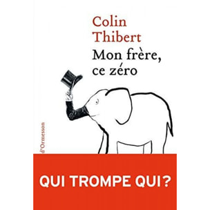 Thibert, Colin | Mon frère, ce zéro | Livre d'occasion