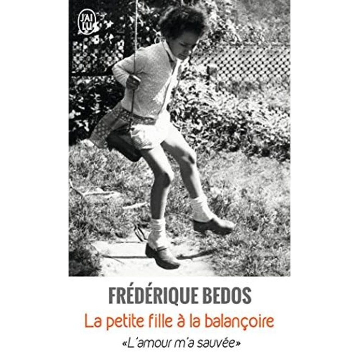 Bedos, Frédérique | La petite fille à la balançoire | Livre d'occasion
