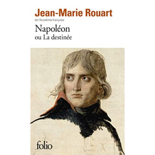 Rouart,Jean-Marie | Napoléon ou La destinée | Livre d'occasion