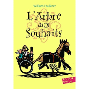 Faulkner,William | L'arbre aux souhaits - Folio Junior - A partir de 9 ans | Livre d'occasion