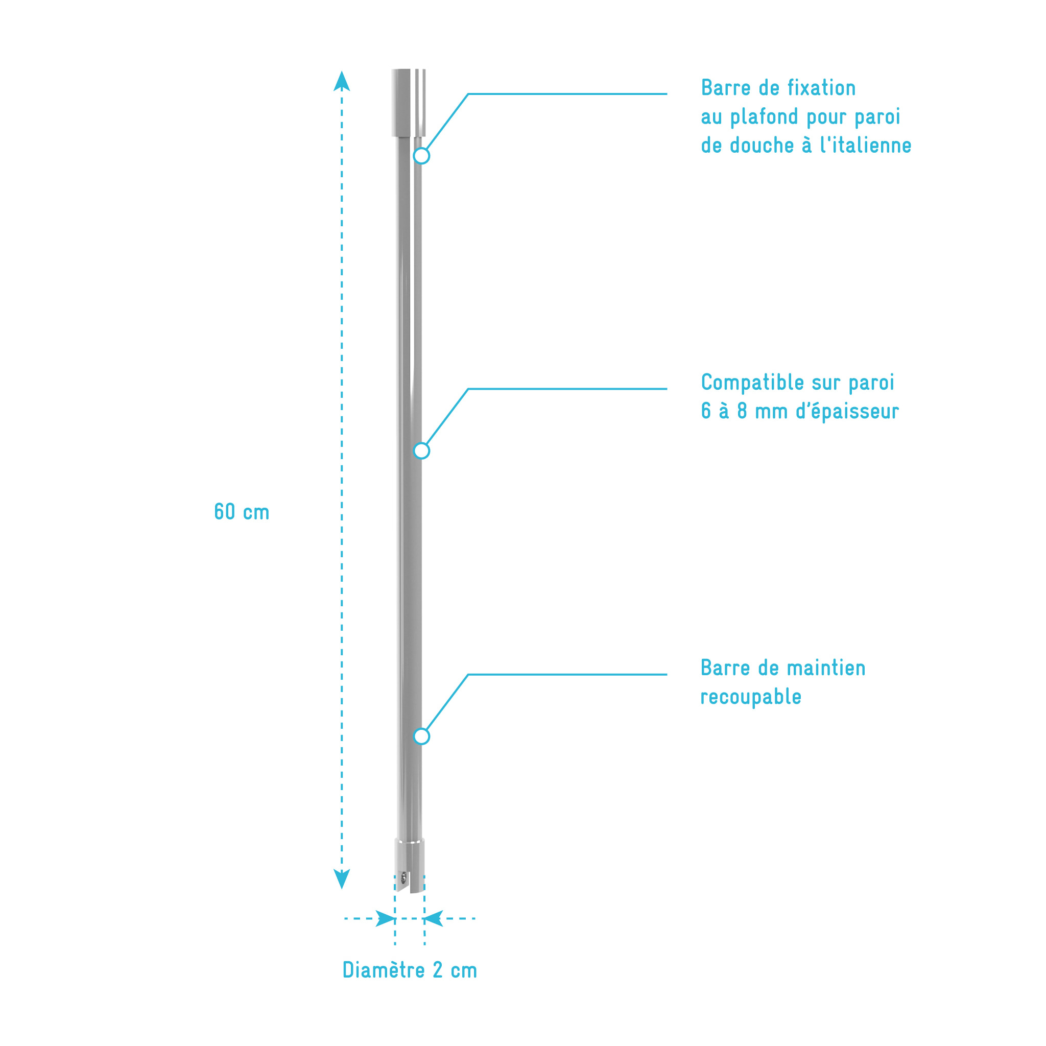 Barre de fixation plafond pour douche a l'italienne - BARRE DE FIXATION PLAFOND 60cm RECOUPABLE