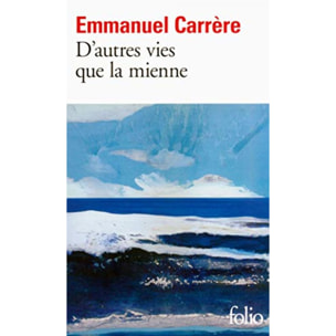 Carrère,Emmanuel | D'autres vies que la mienne | Livre d'occasion