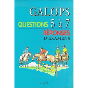 Collectif | Galops 5 à 7: Questions/Réponses d'Examen | Livre d'occasion