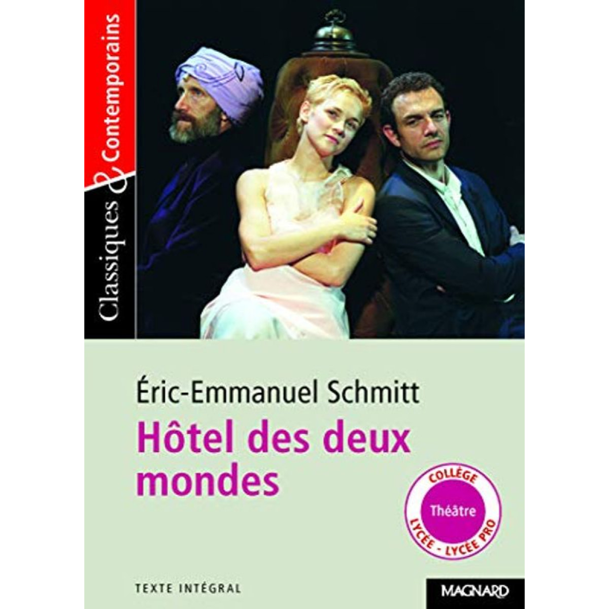 Schmitt, Eric-Emmanuel | Hôtel des deux mondes - Classiques et Contemporains | Livre d'occasion