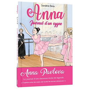 Beau, Sandrine | Anna, journal d'un cygne - Premiers pas à l'école de ballet - Tome 1 | Livre d'occasion