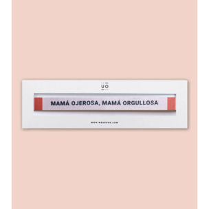Pulsera Tela "Mamá ojerosa, mamá orgullosa"