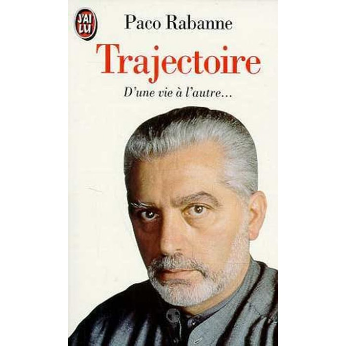 Rabanne, Paco | Trajectoire: D'une vie à l'autre | Livre d'occasion