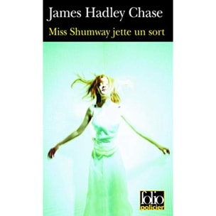 Chase, James Hadley | Miss Shumway jette un sort | Livre d'occasion