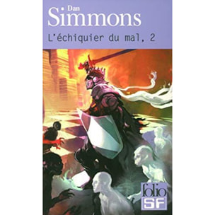 Simmons, Dan | L'Echiquier du mal, tome 2 | Livre d'occasion