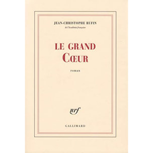 Rufin,Jean-Christophe | Le grand Cœur | Livre d'occasion