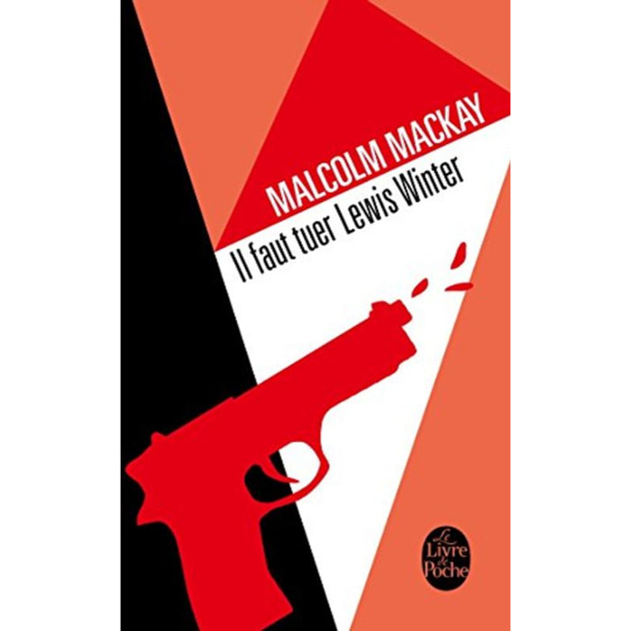 Mackay, Malcolm | Il faut tuer Lewis Winter (Trilogie de Glasgow, Tome 1) | Livre d'occasion