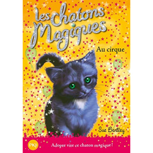 Bentley, Sue | Les chatons magiques - tome 06 : Au cirque (06) | Livre d'occasion