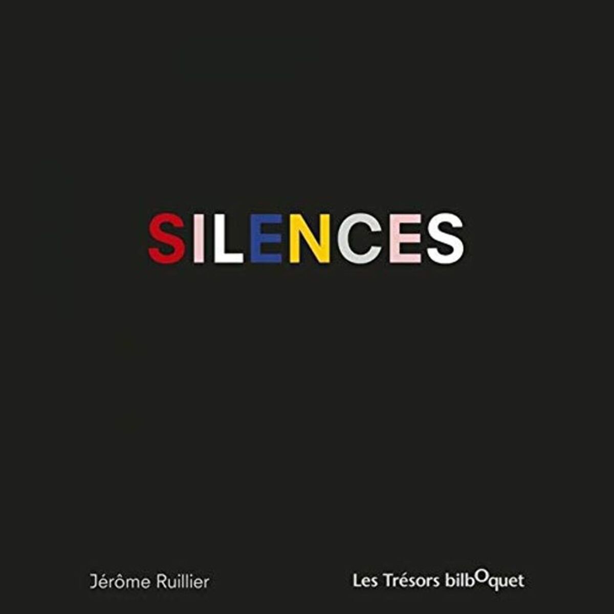 Ruillier, Jérôme | Silences | Livre d'occasion