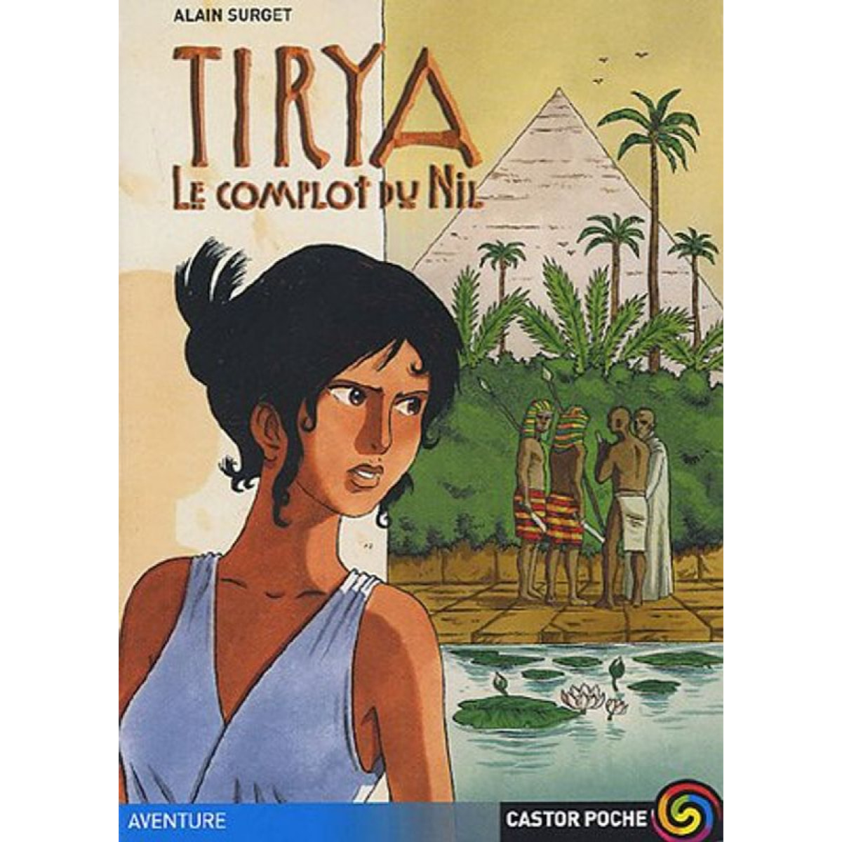 surget alain | Tirya 1 - le complot du nil | Livre d'occasion