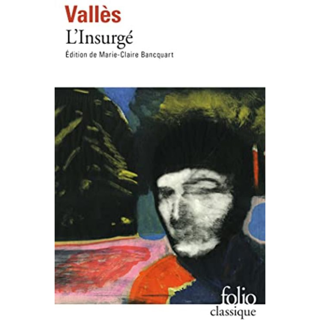 Jules Vallès | L'insurgé : Jacques Vingtras 3 | Livre d'occasion