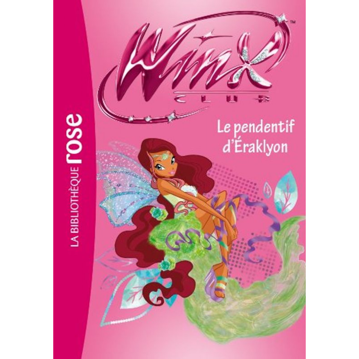 Rainbow | Winx Club 52 - Le pendentif d'Eraklyon | Livre d'occasion