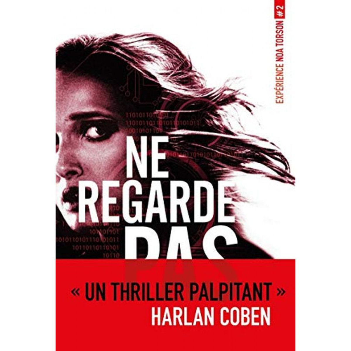 Gagnon, Michelle | Ne regarde pas: Expérience Noa Torson #2 (2) | Livre d'occasion