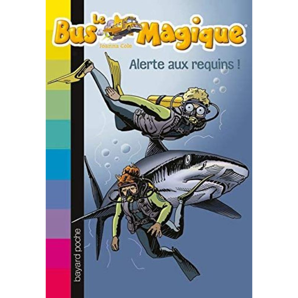 Cole, Joanna | Le Bus Magique - Tome 7 : Alerte aux requins ! | Livre d'occasion