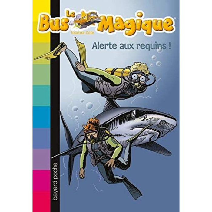 Cole, Joanna | Le Bus Magique - Tome 7 : Alerte aux requins ! | Livre d'occasion