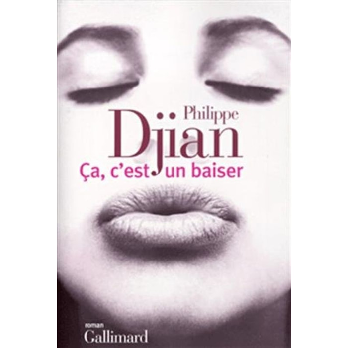 Djian, Philippe | Ça, c'est un baiser | Livre d'occasion