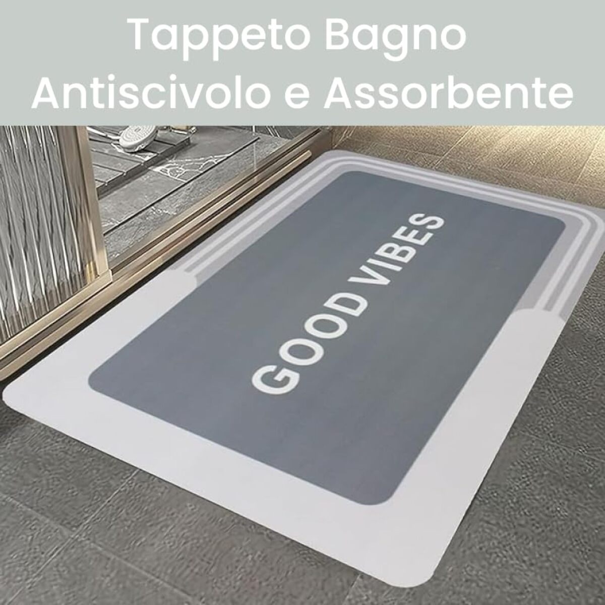 Tappeto Bagno, Tappeto Doccia Antiscivolo, Assorbente, Lavabile, 50x80 cm, Tappetino Magico per Bagno e Cucina. Modello: Good Vibes