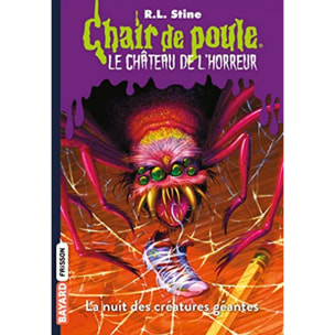 Stine, R.L | Le château de l'horreur, Tome 02: La nuit des créatures géantes | Livre d'occasion
