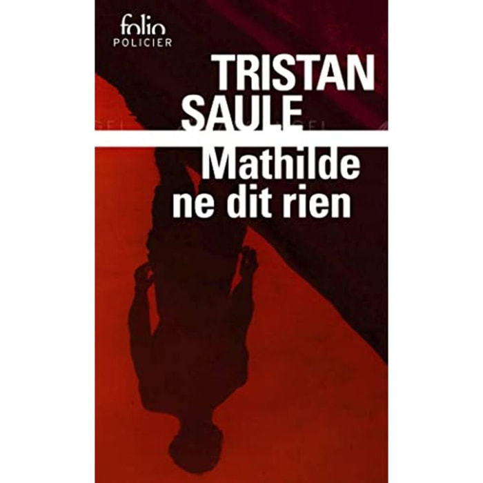 Saule, Tristan | Mathilde ne dit rien | Livre d'occasion