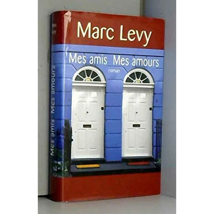 Levy -Marc Levy | Mes Amis Mes Amours | Livre d'occasion