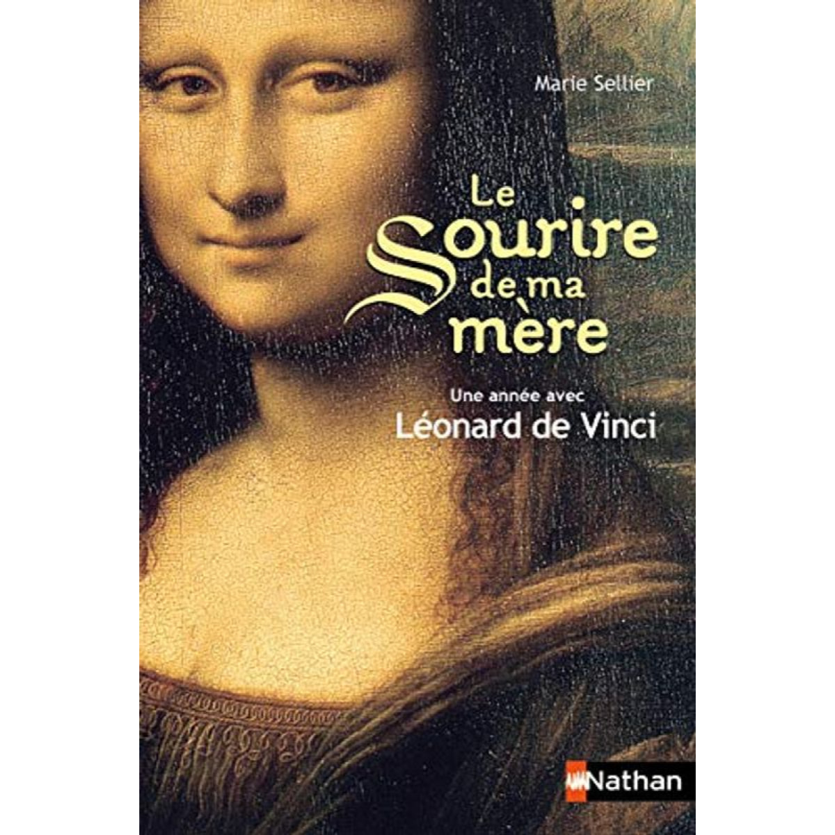 Sellier, Marie | Le sourire de ma mère: Une année avec Léonard de Vinci | Livre d'occasion