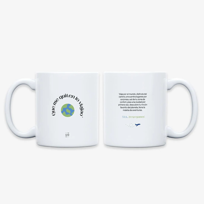 Taza "Que me quiten lo viajao"
