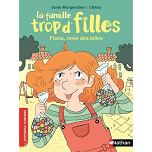 Morgenstern, Susie | La famille trop d'filles : Flavia, reine des billes - Roman Vie quotidienne - De 7 à 11 ans | Livre d'occasion