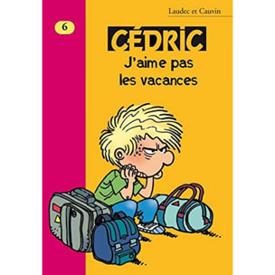 Laudec | Cedric, tome 6 : J'aime pas les vacances | Livre d'occasion