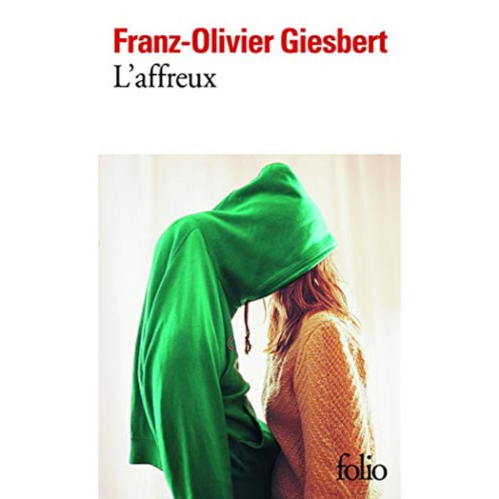 Giesbert, Franz-Olivier | L'affreux - Grand Prix du Roman de l'Académie Française 1992 | Livre d'occasion