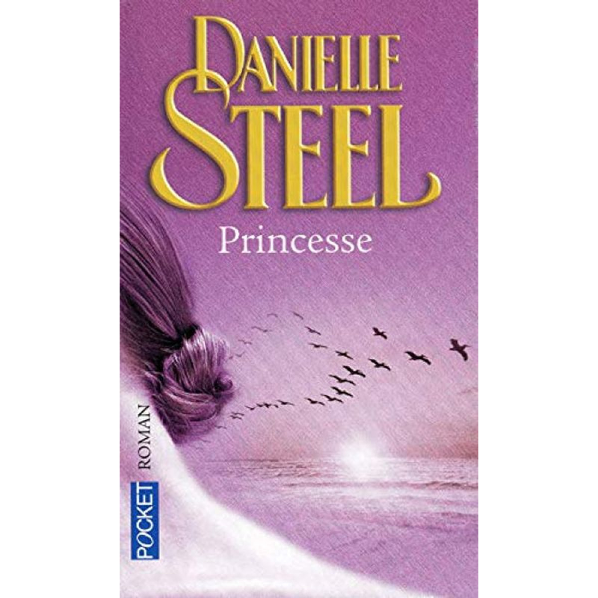 STEEL, DANIELLE | PRINCESSE | Livre d'occasion