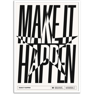 Affiche - Make it happen - Posterlad